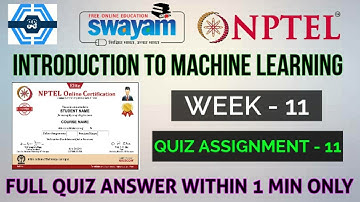 Introduction to Machine Learning - NPTEL || WEEK 11 ASSIGNMENT SOLUTION ||