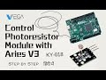 Control Photoresistor Module with Aries V3 | #ky018 #ldr #photoresistor #aries