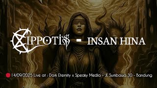 IPPOTIS - INSAN HINA live in gigs DARK ETERNITY x Speaky Media at Jl.Sumbawa 30 - Bandung