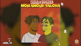 Wada & Yoongs - MON AMOUR TALOHA lyrics version [Madaghost & YS Entertainment - Nouveauté Gasy 2022]