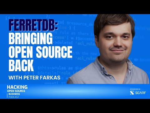 Keeping Open Source Open: FerretDB's Alternative to MongoDB w/ Peter Farkas - EP 32