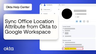 How to Sync Office Location Attribute from Okta to Google Workspace | Okta Support