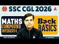 SSC CGL 2026 | SSC CGL Maths Classes | Compound Interest #5 | SSC CGL 2026 Maths By Ashish Sir