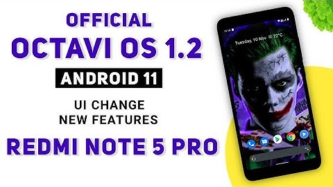 Octavi OS 1.2 For Redmi Note 5 Pro | Ui Change & New Features | Official Android 11 Rom