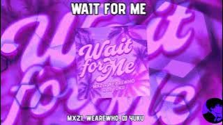 WAIT FOR ME (Slowed reverb) | Officiel Visualizer