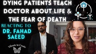 Información Dying Patients Taught this Doctor About Life, Fear & Acceptance | Reaction | Vibrate to Create Guía