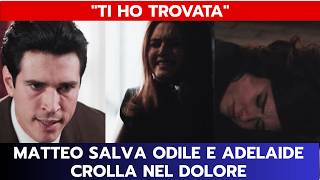 IL PARADISO DELLE SIGNORE ANTICIPAZIONI: MATTEO SALVA ODILE E ADELAIDE CROLLA NEL DOLORE