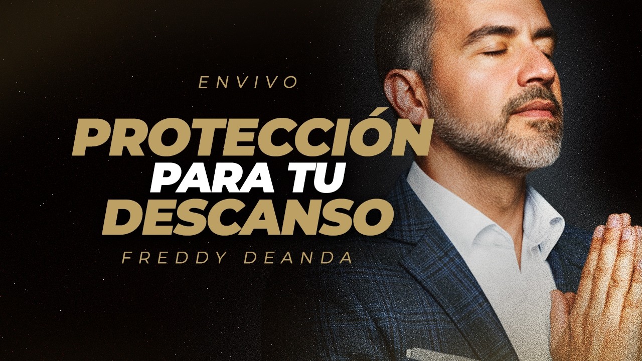 Oración milagrosa para tu descanso - Pastor Freddy DeAnda - YouTube