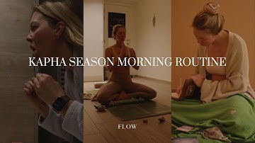 Ayurvedic Kapha Season Morning Routine - habits to feel more balanced everyday