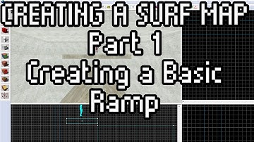Creating A Surf Map: Part 1 - Creating Basic Surf Ramps