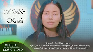 Machhi kada by Roshmi Mabo Limbu 2022