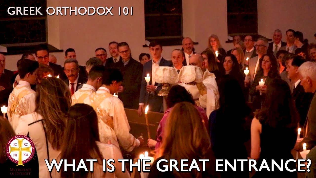 What is the Great Entrance? | Greek Orthodox 101