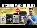 Best Washing Machine Deals - Top Load & Front Load Fully Automatic | Flipkart Sale | Washing Machine