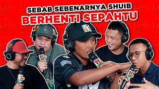 SEBAB SEBENAR SHUIB BERHENTI SEPAHTU - EP 78