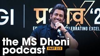 The MS Dhoni Podcast (Part 2)