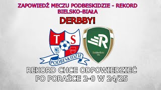 ZAPOWIEDŹ MECZU PODBESKIDZIE - REKORD BIELSKO-BIAŁA | 10. KOLEJKA BETCLIC 2. LIGA, DERBBY🔴