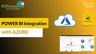 power bi integration with azure | power bi tutorial 2023 | power bi for beginners | k21academy