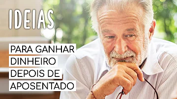 Quais as formas de gerar dinheiro para quando se aposentar?