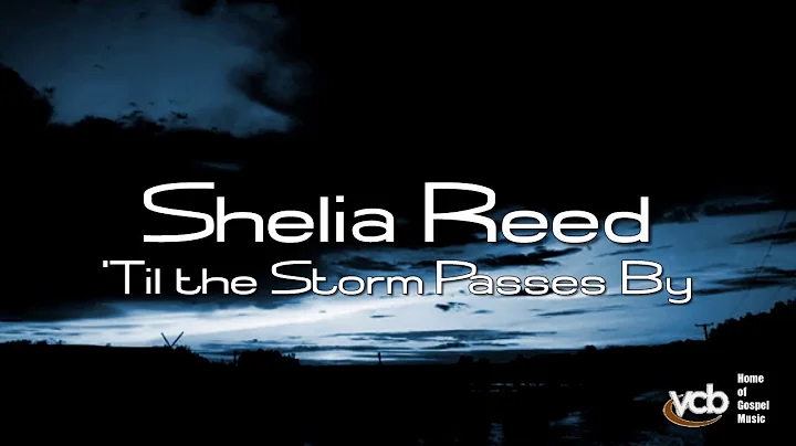 Shelia Reed - 'Til the Storm Passes By
