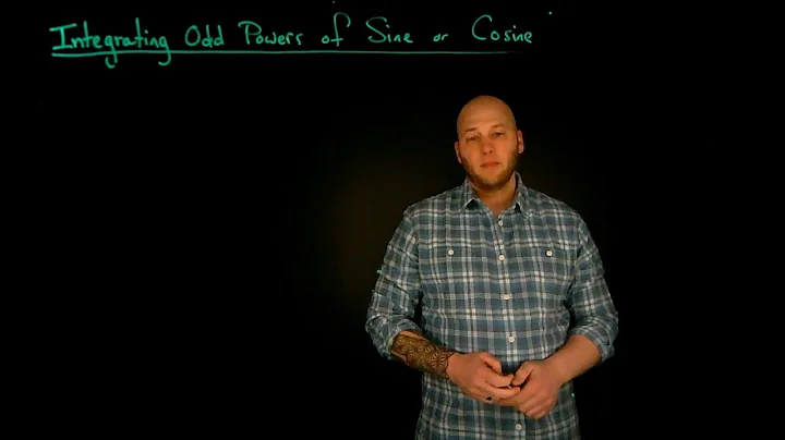 Integrating Odd Powers of Sine or Cosine