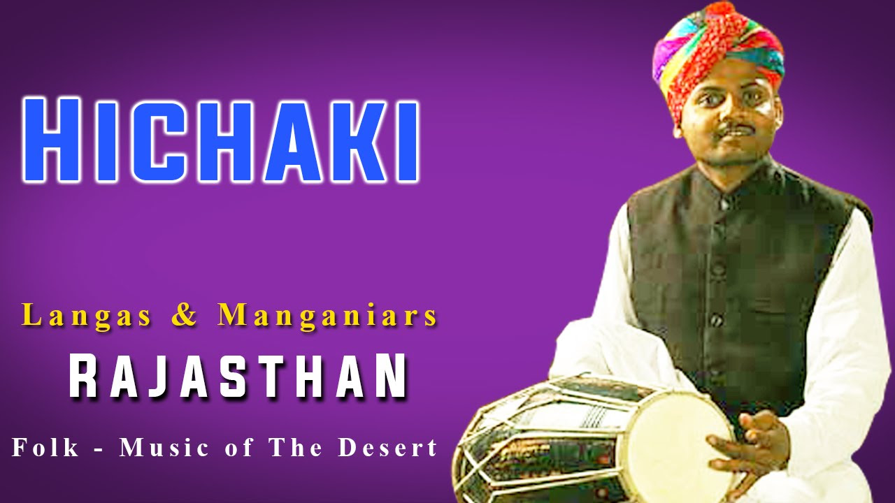 Hichaki   Langas  Manganiars Album Rajasthan Folk    Music of The Desert