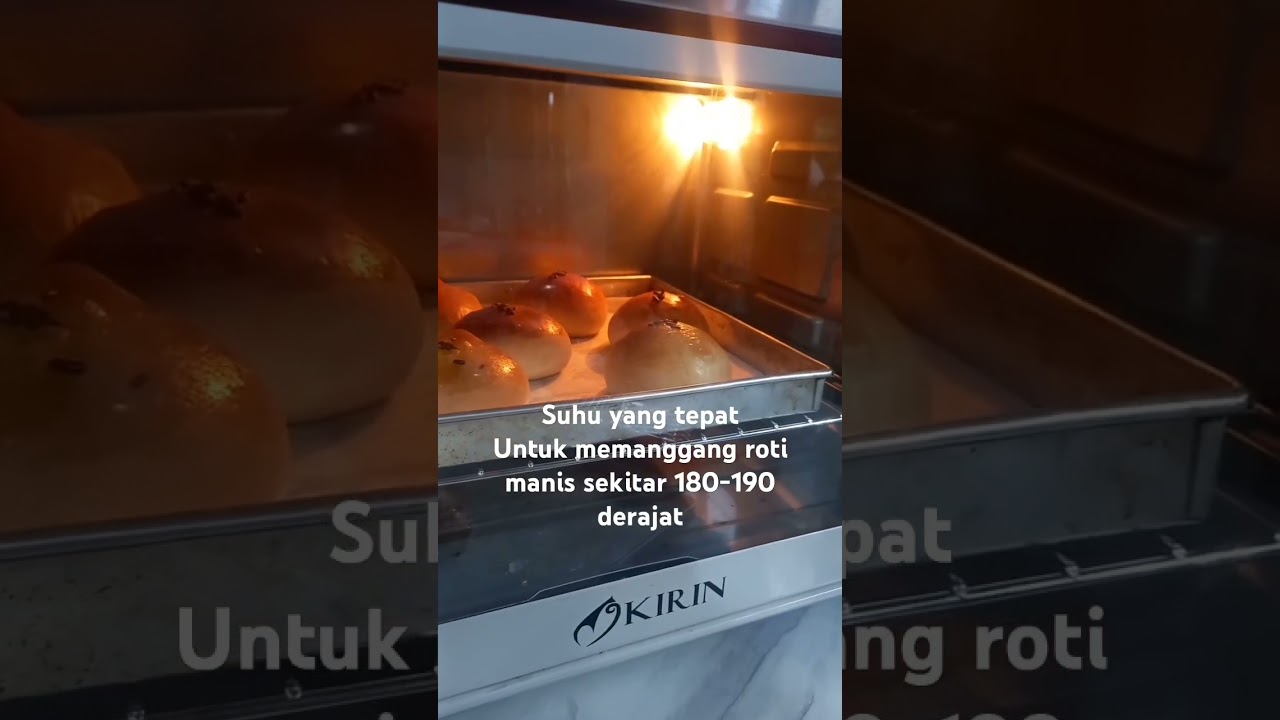 Suhu untuk memanggang roti manis 