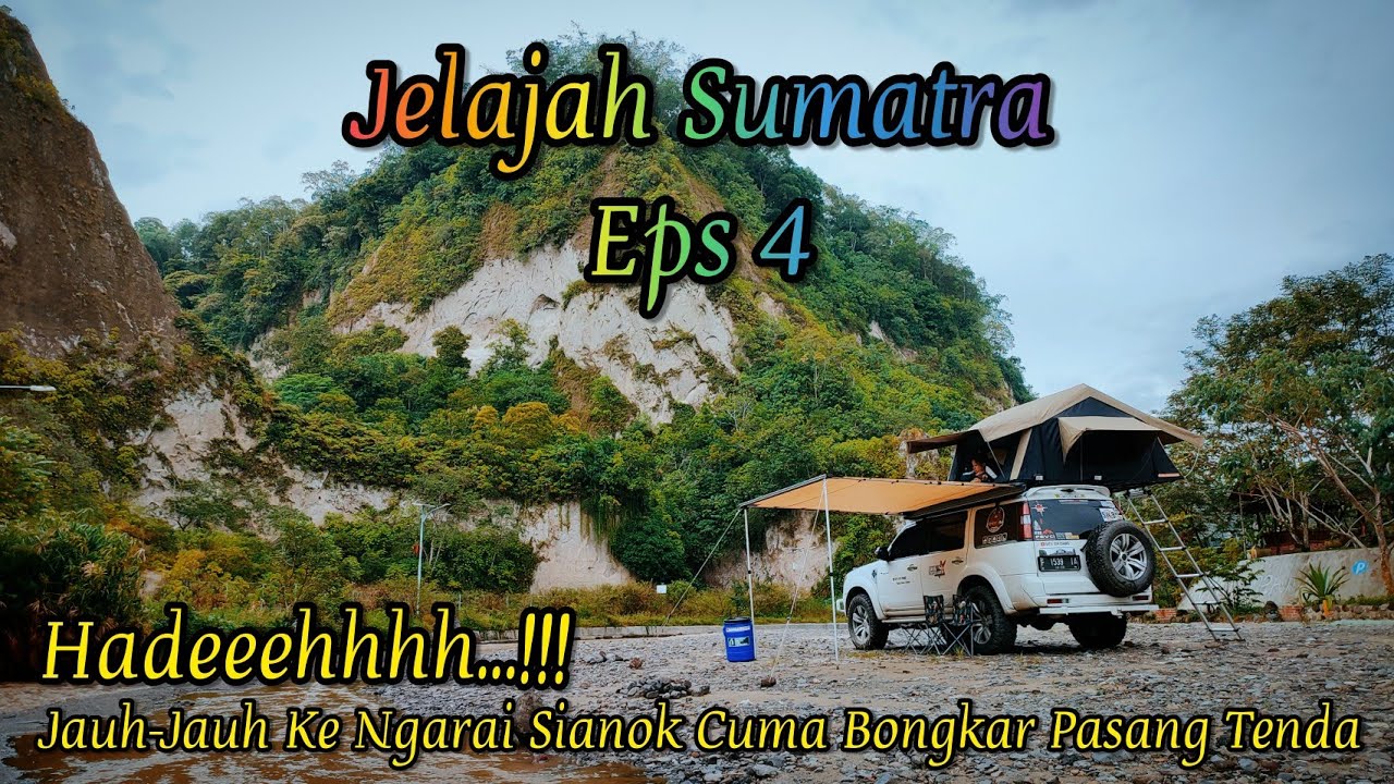 Jelajah Sumatra Eps 4 : Ngarai Sianok Cuma Mampir Sebentar