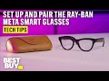 Setting Up And Pairing The Ray Ban Meta Smart Glasses Tech Tips From Best Buy Setting Up And Pairing The Ray Ban Meta Smart Glasses Tech Tips From Best Buy