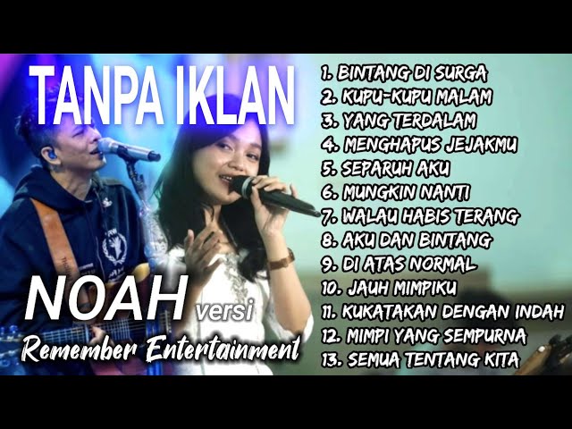 ARIEL PETERPAN  FULL ALBUM NOAH versi Keroncong by Remember Entertainment class=