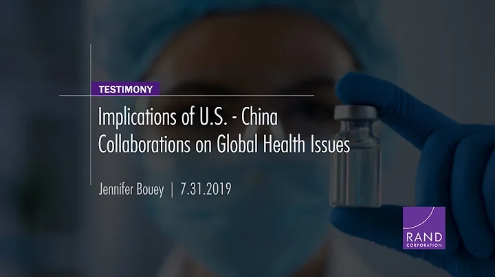 Implications of U.S.-China Collaborations on Global Health Issues - DayDayNews