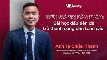 Hiểu giá trị bản thân, trở thành công dân toàn cầu – Học viên Western Sydney MBA | MBA Meetup