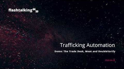 Flashtalking Verification & DSP Workflow Video