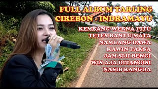 Full Albun Tarling Cirebonan Indramayu Tengdung Klasik Paling mantaap II Audio Bening