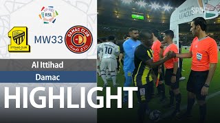 [SPL] Al Ittihad vs Damac H/L | MW33 | Saudi Pro League 2023/24