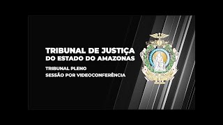 Sessão por videoconferência - Tribunal Pleno