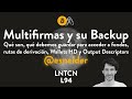 Todo sobre las Multifirmas de Bitcoin y su backup - L94