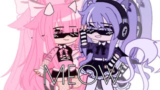 •Meme¦Meow¦Gacha Club:FiNi:•