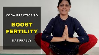 How to conceive fast naturally | Yoga for boosting fertility | @BeYogafied