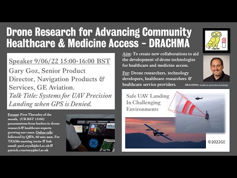 DRACHMA Network meeting: Systems for UAV Precision Landing when GPS is Denied - Gary Goz GE Aviation