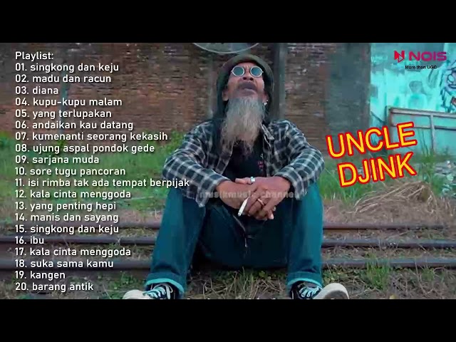 UNCLE DJINK - SINGKONG DAN KEJU, MADU DAN RACUN, DIANA   FULL ALBUM REGGAE COVER TERBARU UNCLE DJINK class=