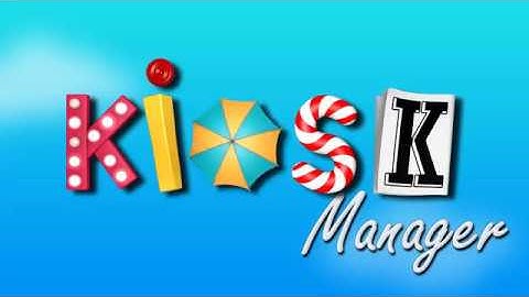 Kiosk Manager