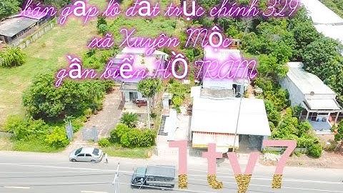 BÁN ĐẤT MẶT TIỀN ĐƯỜNG TỈNH LỘ 329 Gần CHỢ  XUYÊN MỘC #bds