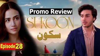 Sukoon Ep 28 Teaser Review Sukoon Episode 28 Promo Review