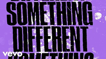 The Chainsmokers - Something Different (Official Lyric Video)