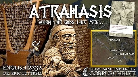 Atrahasis (part 3 of 3) analyzing the text