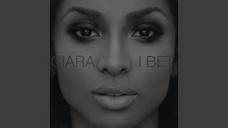 Video thumbnail of "Ciara - I Bet"