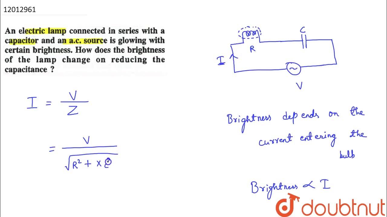 An eletric lamp connected in series with a capacitor and an a.c. source
