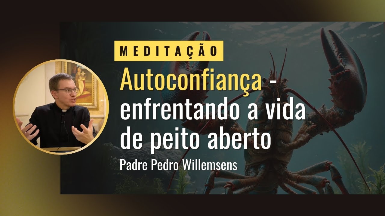 Autoconfiança - enfrentando a vida de peito aberto.