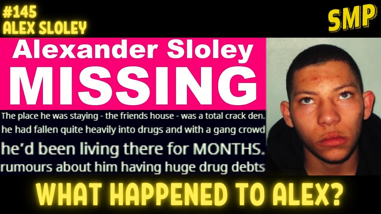 The Disappearance of Alex Sloley #145 - YouTube