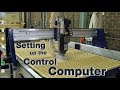 ShopBot Control Computer Setup - Setting up Control Computer ShopBot Control Computer Setup - Setting up Control Computer